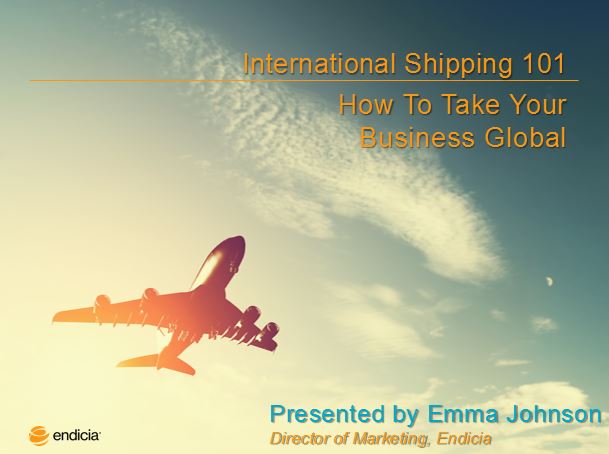 • international shipping costs webinar from Endicia